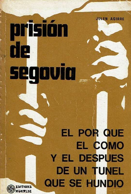 Las fugas de Segovia. De la esperanza a la frustración